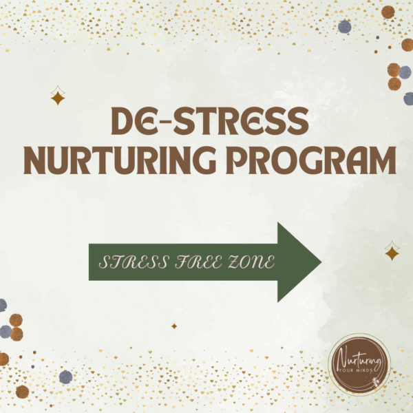 De-Stress Nurturing Program